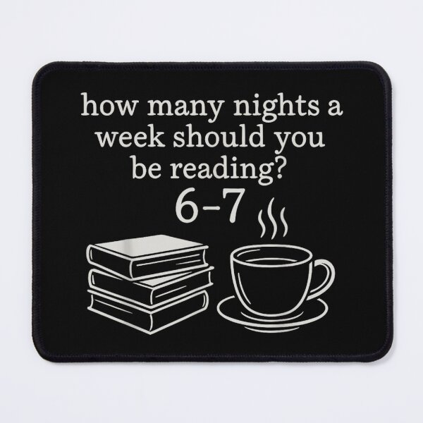 Item preview, How Many Nights a Week Should You Be Reading for Best Results? designed and sold by EricCotanori.