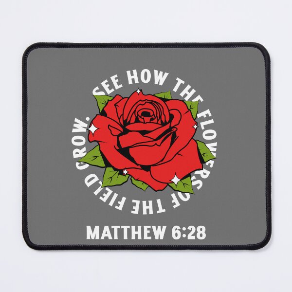 Item preview, Flowers of the Field Matthew 6:28 designed and sold by NMWApparel.