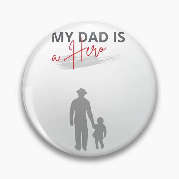 Artikelvorschau, My Dad is a Hero entworfen und verkauft von proviax.