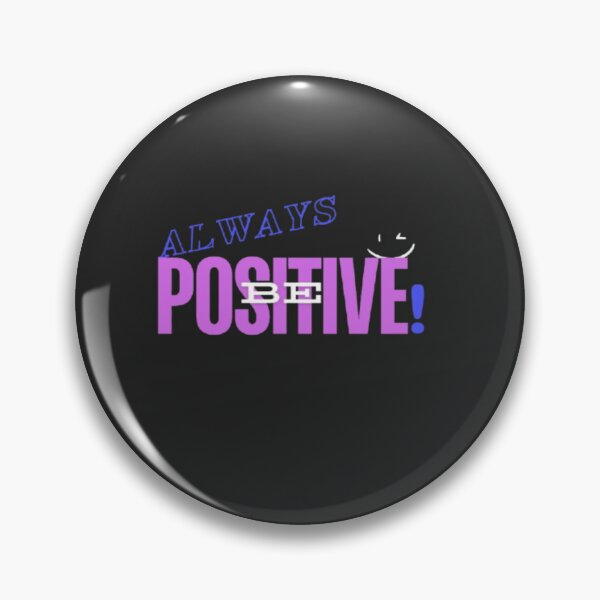 Item preview, Always Be Positive – Motivational Quote T-Shirt designed and sold by Hussenb.