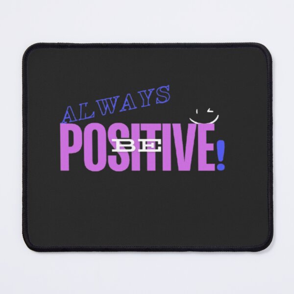 Item preview, Always Be Positive – Motivational Quote T-Shirt designed and sold by Hussenb.