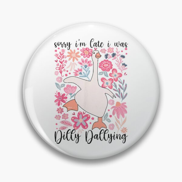 Item preview, Classic I'm I Saying Vintage Was Dallying Dilly Funny Retro Sorry Late designed and sold by PEDDAKAPRADEEP.