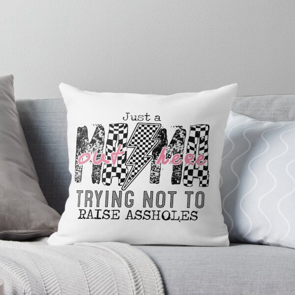 Item preview, Just A Mom Out Here Trying Not To Raise Assholes designed and sold by studionelloe.