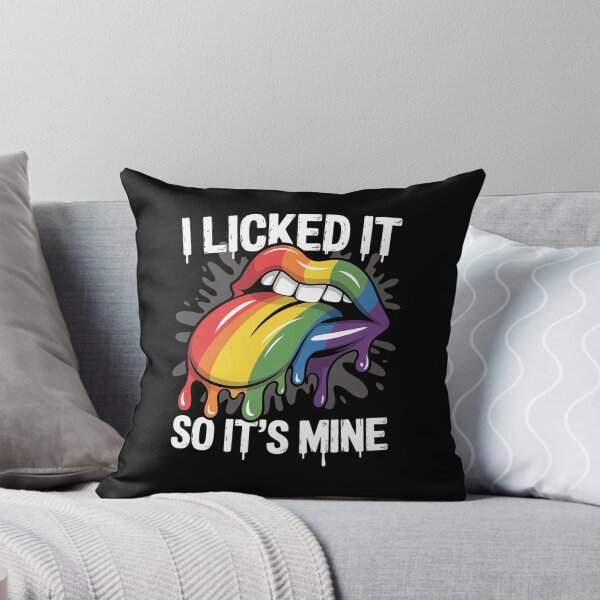 Item preview, Funny Gay Pride Women Gift I Licked It So Its Mine LGBT designed and sold by DrewLeuschke.