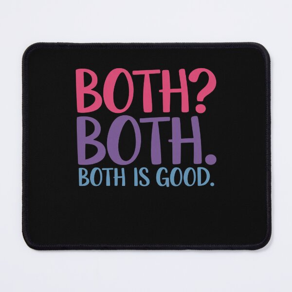Item preview, Both Both. Both Is Good Funny Bisexual Pride. Both Is Good Funny Bisexual Pride designed and sold by AmparoBoyle.