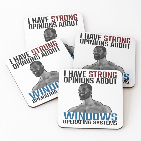 Item preview, I Have STRONG Opinions about WINDOWS Operating Systems - GigaChad designed and sold by RepairedGnome.