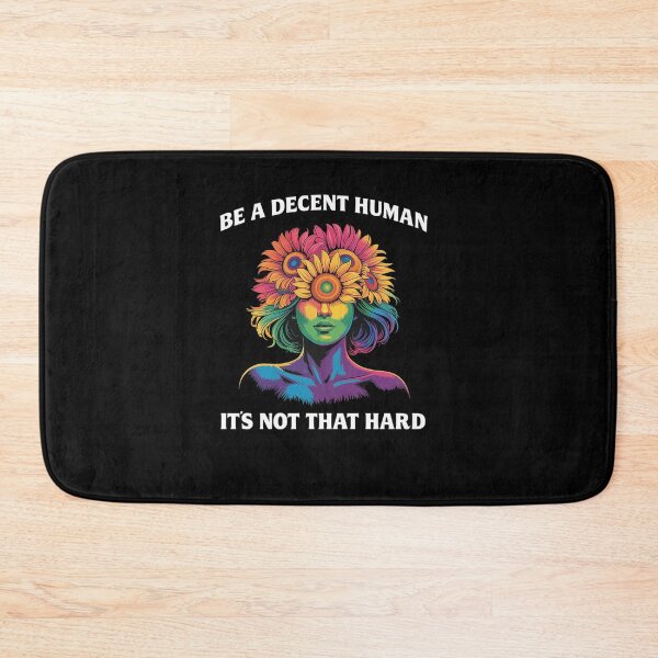 Item preview, Be A Decent Human It's Not That Hard LGBT Rainbow Pride Flag designed and sold by RayArmstrong.
