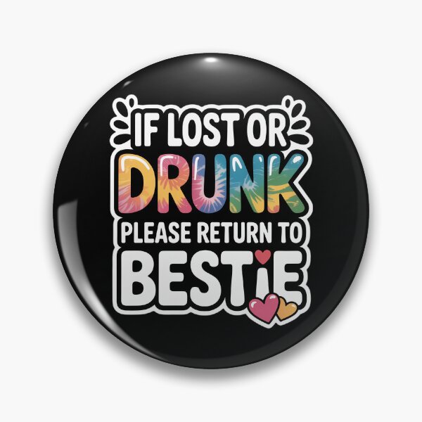 Item preview, If lost or drunk please return to bestie tie dye designed and sold by Moon-Ape.