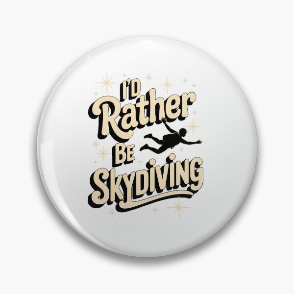 Item preview, I'd Rather Be Skydiving designed and sold by Moon-Ape.