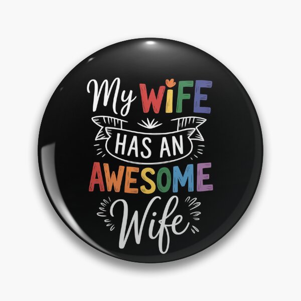 Item preview, My Wife Has An Awesome Wife - Lesbian Wedding Gay Pride designed and sold by MinaReinger.