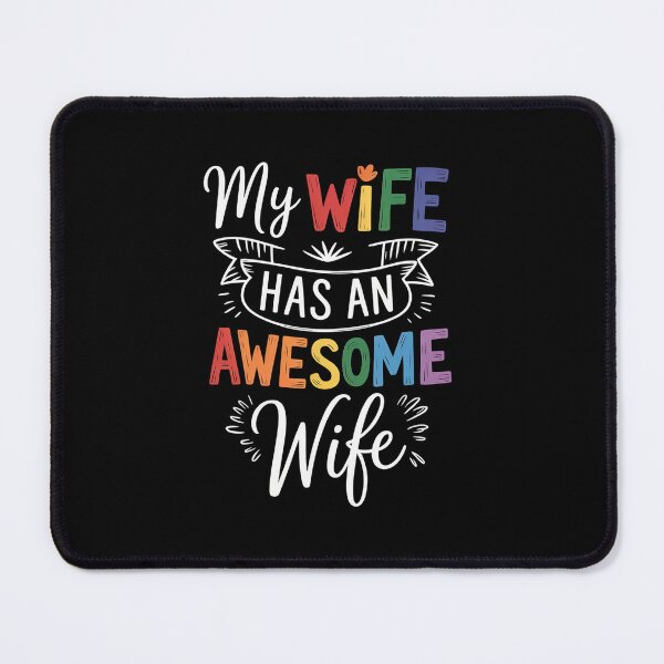 Item preview, My Wife Has An Awesome Wife - Lesbian Wedding Gay Pride designed and sold by MinaReinger.