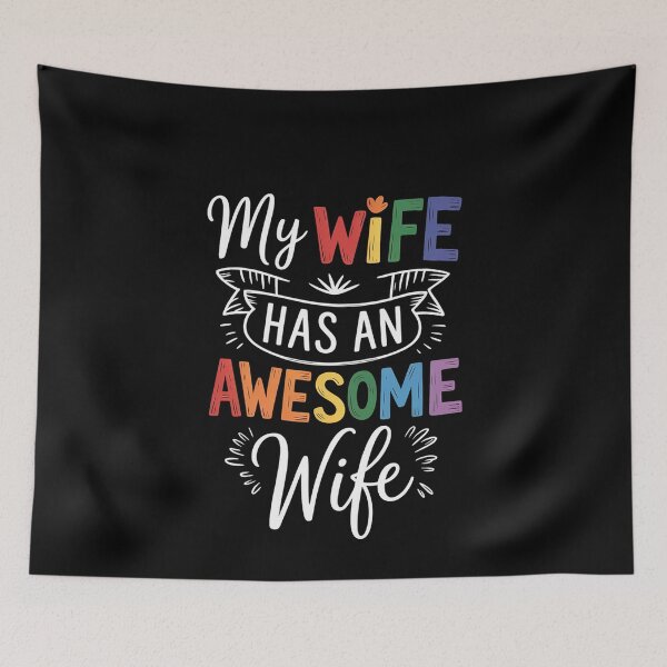 Item preview, My Wife Has An Awesome Wife - Lesbian Wedding Gay Pride designed and sold by MinaReinger.