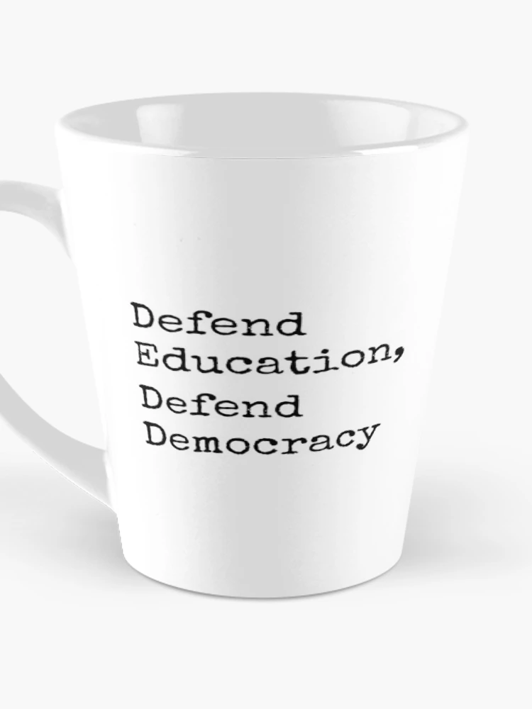 Thumbnail 3 of 4, Coffee Mug, Defend Education And Defend Democracy designed and sold by RoderickStout.