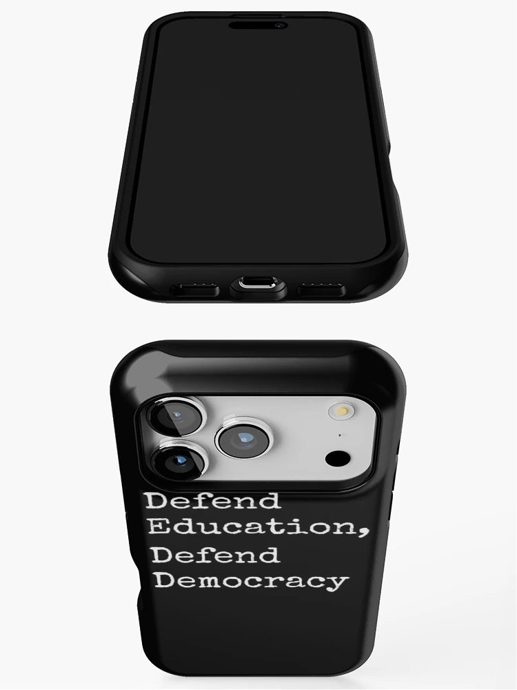 Thumbnail 3 of 4, iPhone Case, Defend Education And Defend Democracy designed and sold by RoderickStout.