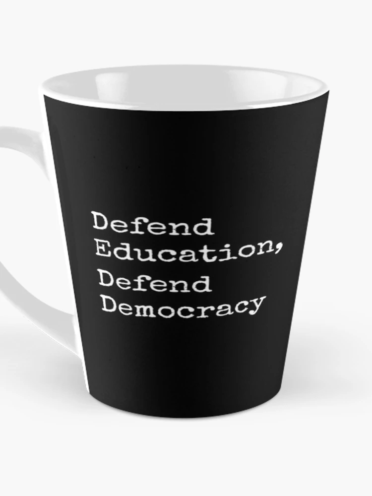 Thumbnail 3 of 4, Coffee Mug, Defend Education And Defend Democracy designed and sold by RoderickStout.