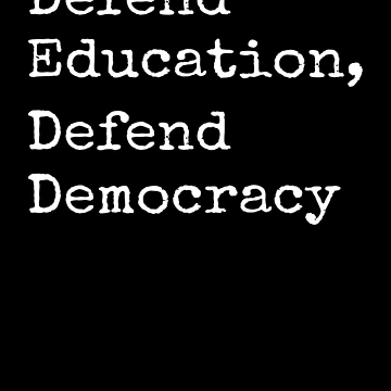 Artwork thumbnail, Defend Education And Defend Democracy by RoderickStout