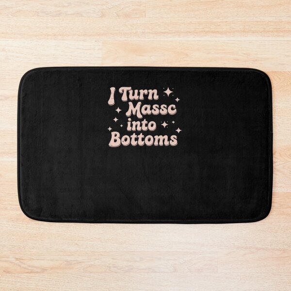 Item preview, I Turn Mascs Into Bottom Lesbian Pride LGBT Pride designed and sold by DrewLeuschke.