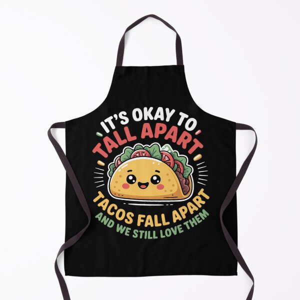 Item preview, It's Okay To Fall Apart Tacos Lover Cute Taco designed and sold by Moon-Ape.