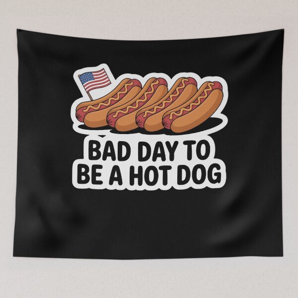 Item preview, Bad Day To Be A Hot Dog - Hot Dog Lover Fast Food Wiener designed and sold by TrinaEspinoza.