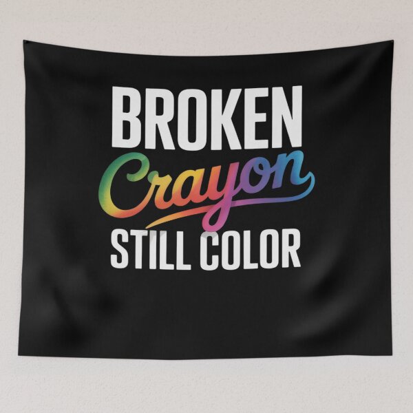 Item preview, Broken Crayons Still Color Mental Health Awareness Fight designed and sold by TrinaEspinoza.
