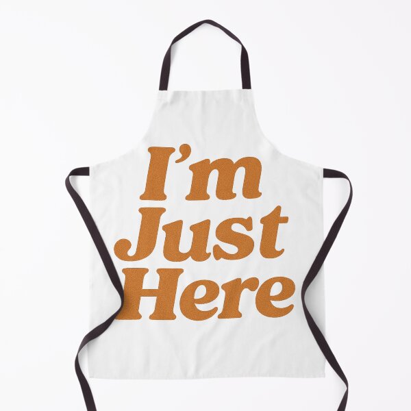 Item preview, I'm Just Here Minimalist Quote Simple Funny Design designed and sold by BoxaroundJacks.