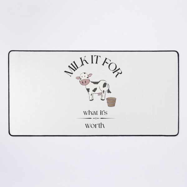 Item preview, Milk it for all it's worth designed and sold by TaraPen.