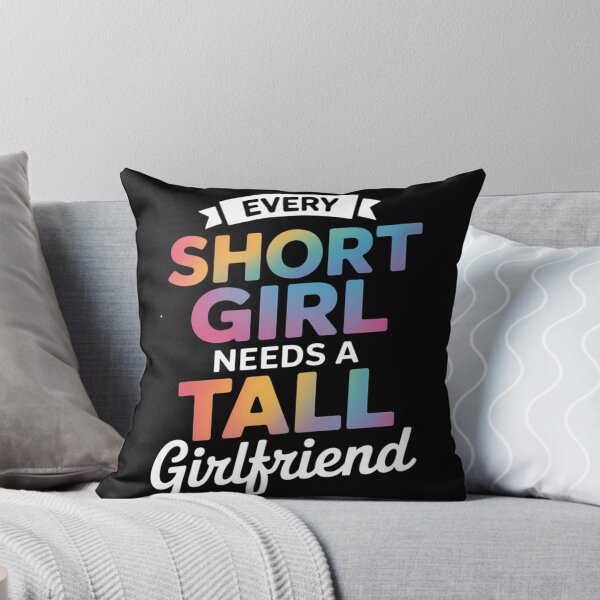 Item preview, Every Short Girl Needs Tall Girlfriend LGBT Valentine's Day designed and sold by TrinaEspinoza.