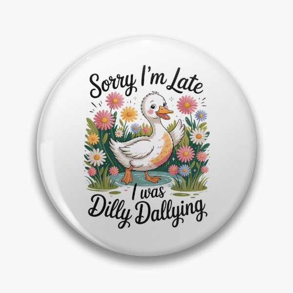 Item preview, I Dallying I'm Classic Was Dilly Saying Late Retro Vintage Sorry Funny designed and sold by PEDDAKAPRADEEP.