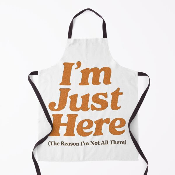 Item preview, I'm Just Here(not all there) Minimalist Quote Simple Funny Design designed and sold by BoxaroundJacks.