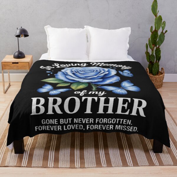 Item preview, In Loving Memory Of My Brother Gone But Never Forgotten designed and sold by StacyAntunez6.