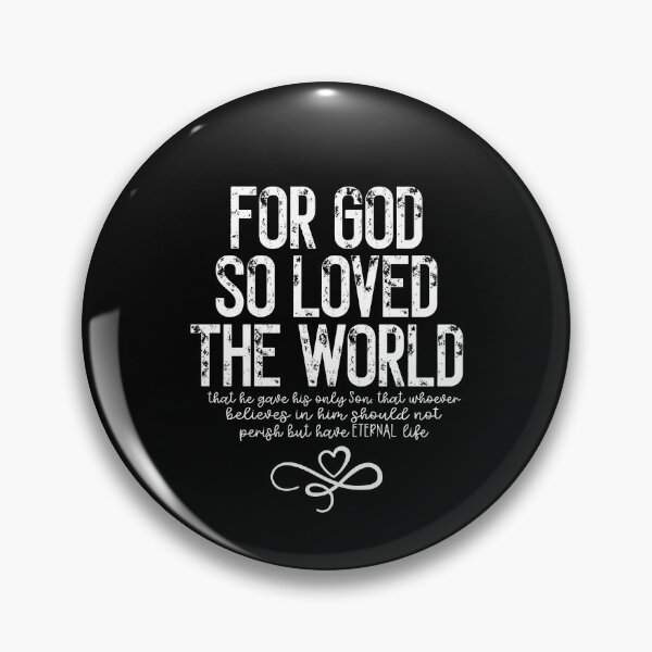 Item preview, John 316 For God So Loved the World  designed and sold by MichaelRodgers3.