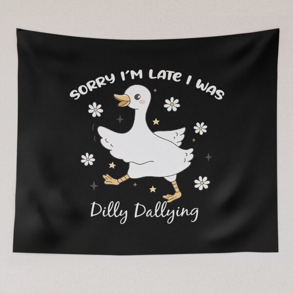 Item preview, Dallying Retro Classic Dilly Saying Vintage Late I'm I Was Funny Sorry designed and sold by PEDDAKAPRADEEP.