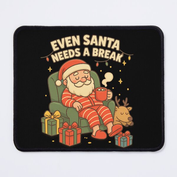 Item preview, Even Santa Needs a Break – Cozy Christmas Vibes designed and sold by TimsahAkkus.