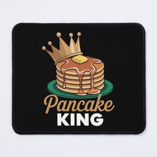 Item preview, Pancake King Pancakes Maple Syrup Pancake Day designed and sold by Bandikonsalez.