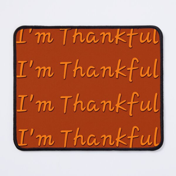 Item preview, I'm Thankful by ElitebyElise designed and sold by ElitebyElise.