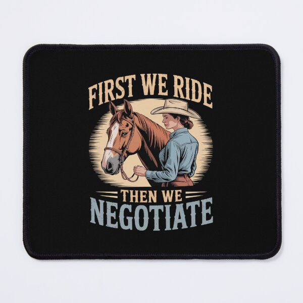 Item preview, First We Ride Then We Negotiate Horse Riding designed and sold by ticlitule.