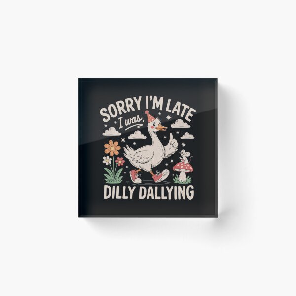 Item preview, Funny Late Sorry Classic I'm Dilly Dallying I Vintage Was Retro Saying designed and sold by PEDDAKAPRADEEP.