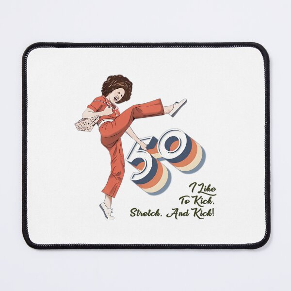 Item preview, Sally Omalley, I'm 50 I Like To Kick, Stretch, And Kick! designed and sold by jimfarrepo.