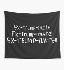 Extrumpinate Wall Tapestry