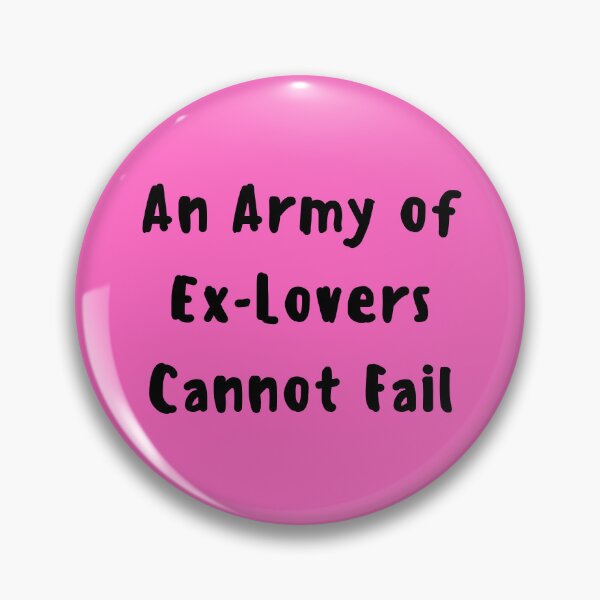 Item preview, An Army of Ex-Lovers Cannot Fail designed and sold by khaverte.