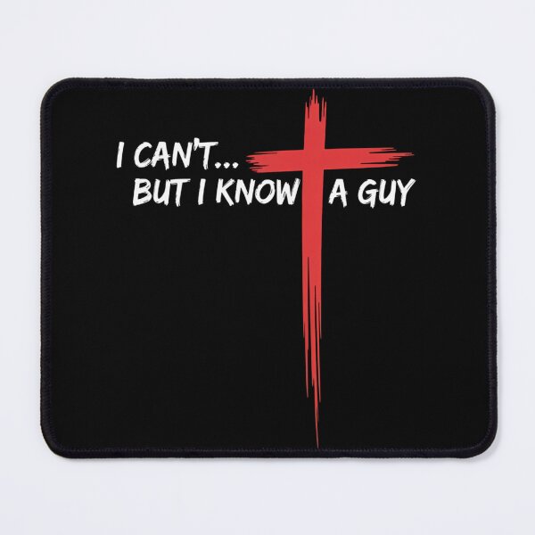 Item preview, I Can't But I Know A Guy Jesus Cross Funny Christian designed and sold by papertaless.