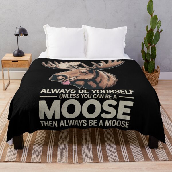 Item preview, Moose Alaska Always Be Yourself Unless You Can Be A Moose designed and sold by papertaless.