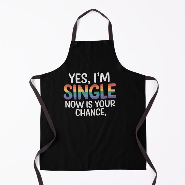 Item preview, I'm Single Now Is Your Chance Pride Month Gay Lesbian LGBTQ designed and sold by DrewLeuschke.
