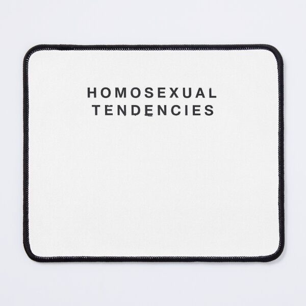 Item preview, Homosexual Tendencies Funny Gay Pride Lesbian LGBT designed and sold by RayArmstrong.