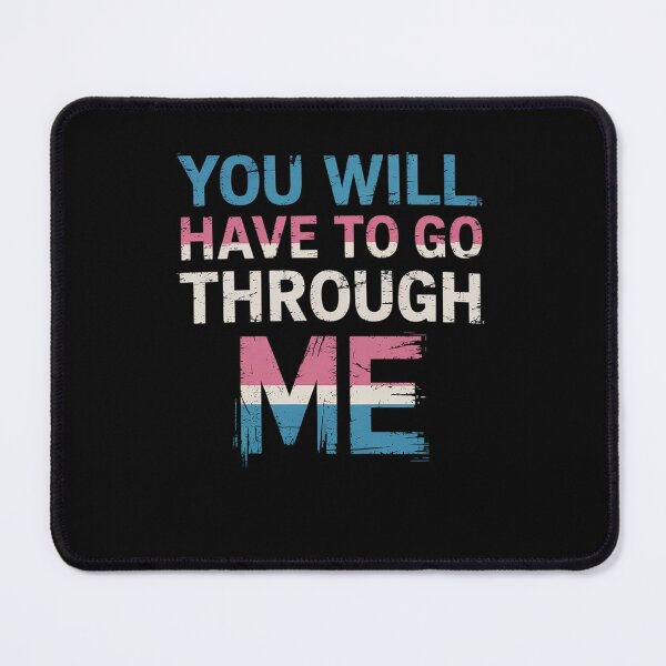 Item preview, You Will Have To Go Through Me Funny LGBTQ Trans Pride Flag designed and sold by HaileyRobel.