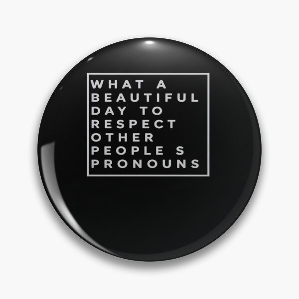 Item preview, What Beautiful Day To Respect Other People's Pronouns LGBT designed and sold by HaileyRobel.
