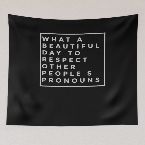 Item preview, What Beautiful Day To Respect Other People's Pronouns LGBT designed and sold by HaileyRobel.