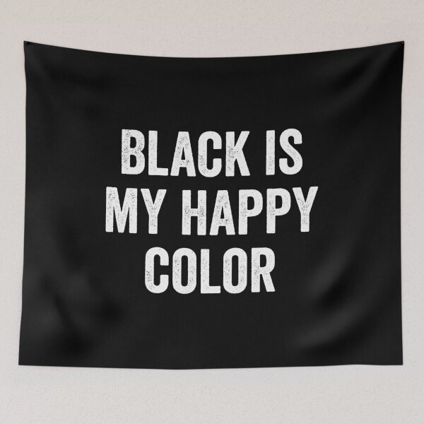 Item preview, Black Is My Happy Color designed and sold by harshanendian.
