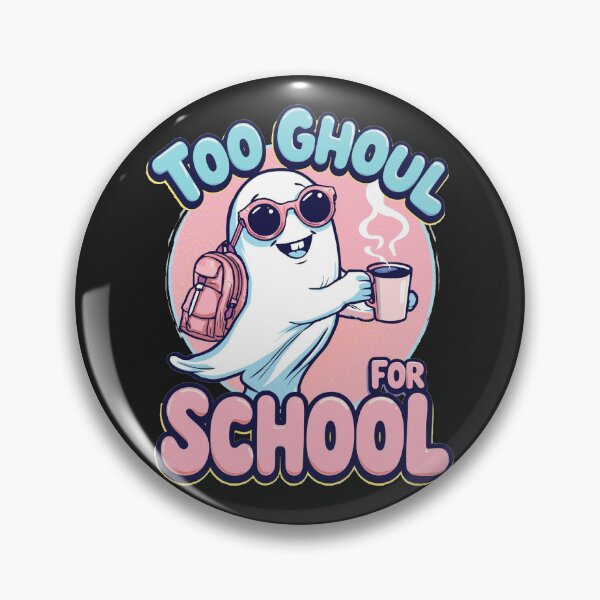 Item preview, Too Ghoul For School - Funny Ghost Pun designed and sold by ConfuseLab Shop.