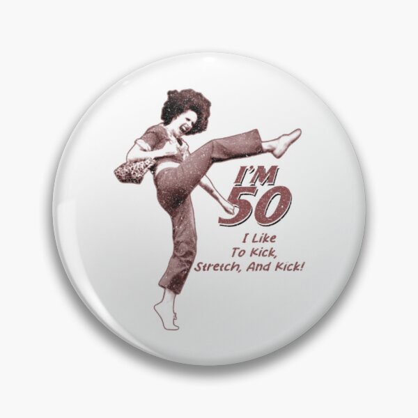 Item preview, Sally Omalley, I’m 50 I Like to Kick, Stretch, And Kick! designed and sold by Shop-Cardinalch.